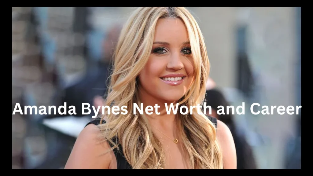 Amanda Bynes Net Worth and Career